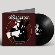 DIE OBERHERREN Die By My Hand LP BLACK [VINYL 12"]
